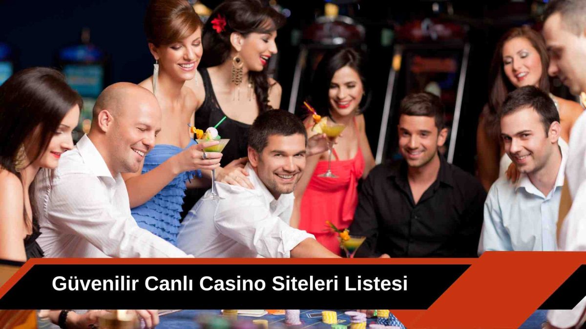 Güvenilir Canlı Casino Siteleri Listesi